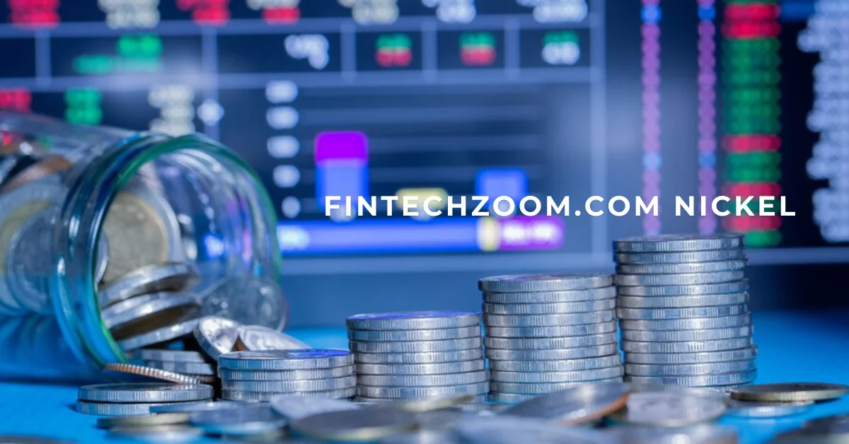 fintechzoom.com nickel