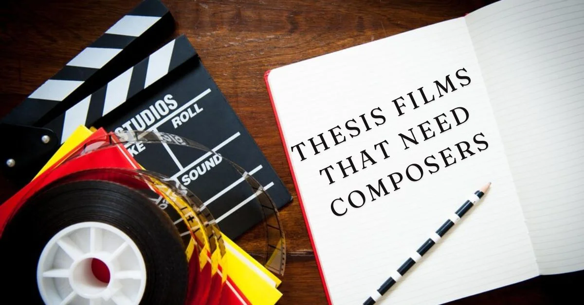 thesis films that need composers