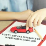 how to get car insurance by mytechnicalhindi.com