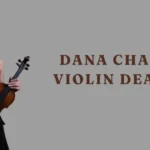 dana chang violin death