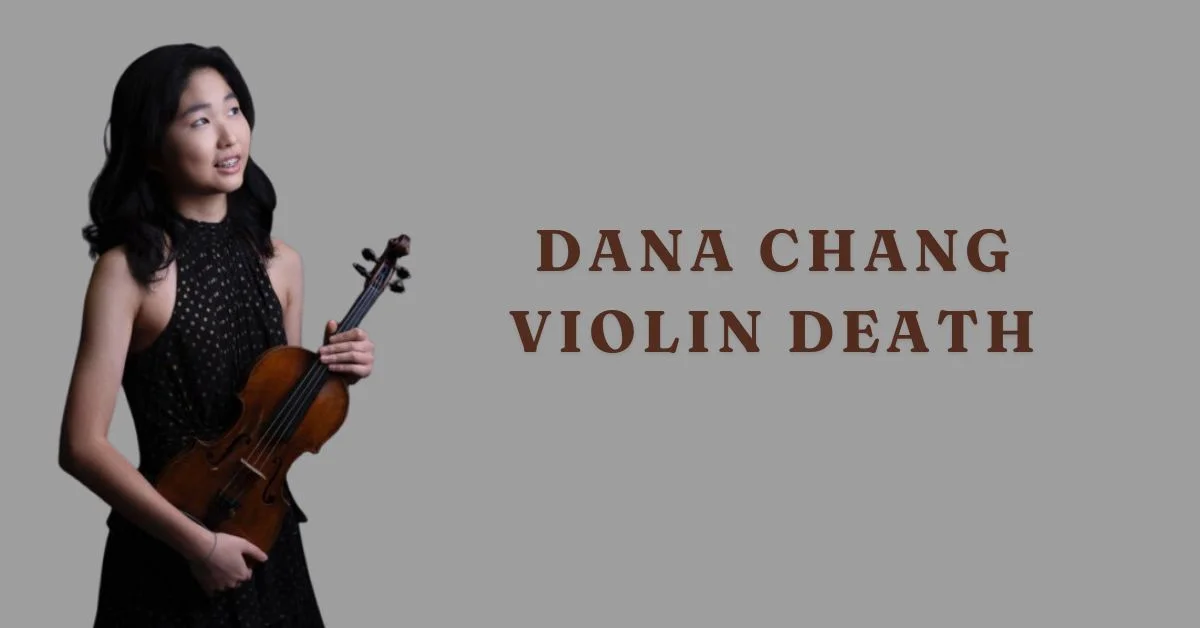 dana chang violin death