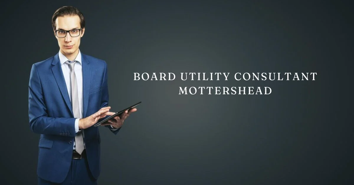 board utility consultant mottershead