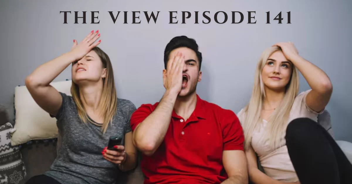 the view episode 141