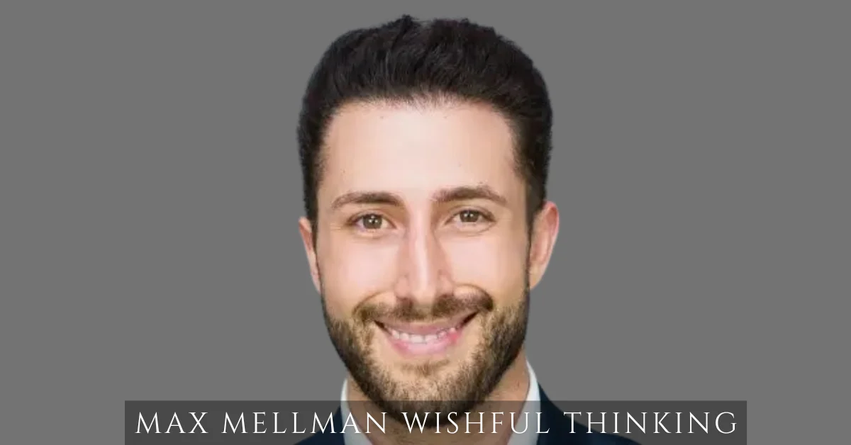 max mellman wishful thinking