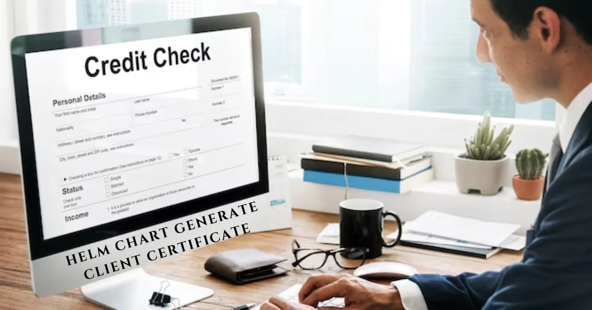 helm chart generate client certificate