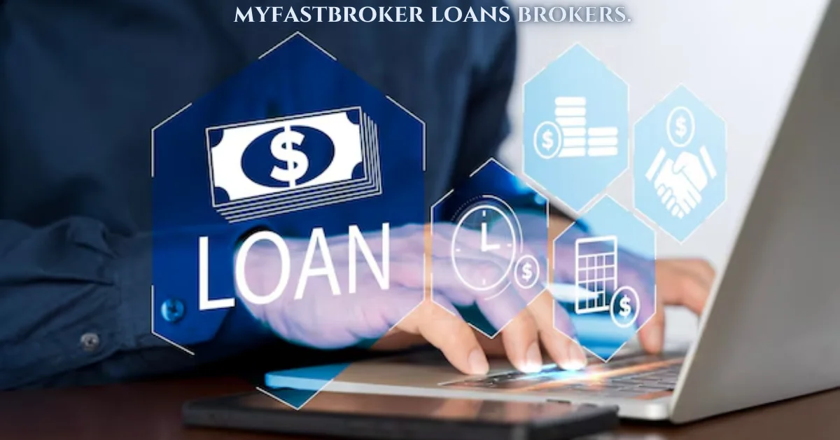 myfastbroker loans brokers.